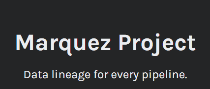 【开源项目】轻量元数据管理解决方案——Marquez-牛翰网