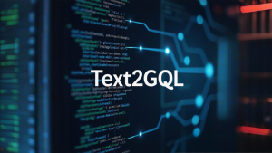 Awesome-Text2GQL:图查询微调语料的自动生成框架-牛翰网