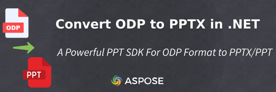 PPT处理控件Aspose.Slides教程：在 C# 中将 ODP 转换为 PPTX-牛翰网